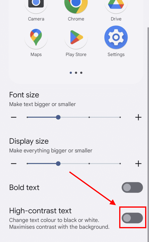 Tap the toggle switch for High-contrast text
